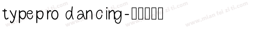 typepro dancing字体转换